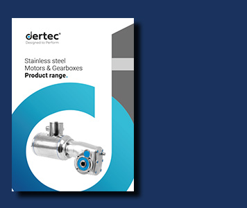 Dertec® Motoren und Getriebe aus Edelstahl
